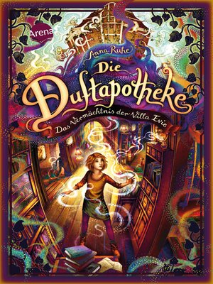 cover image of Die Duftapotheke (6). Das Vermächtnis der Villa Evie